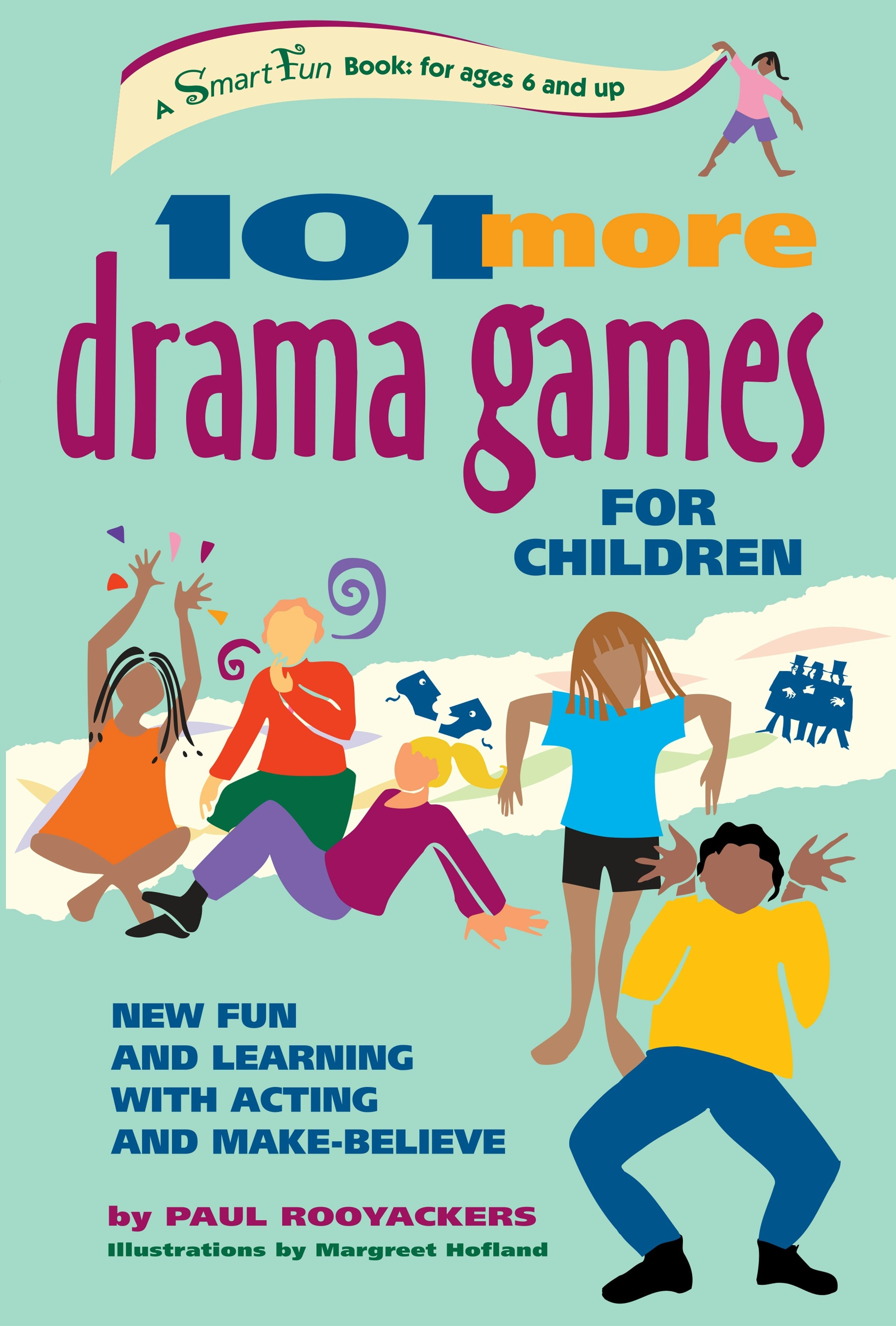 Book cover image for 101 More Drama Games for Children ISBN: 9781630267421